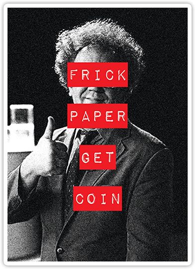 Discover Check It Out! Dr. Steve Brule Paper Frick Get Coin Sticker 2"