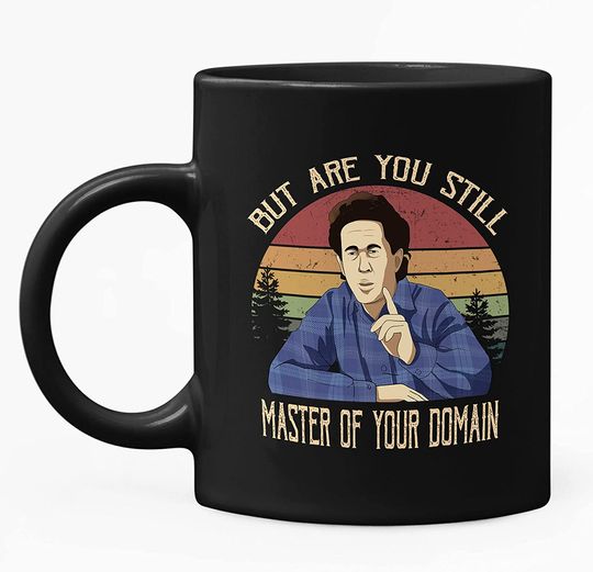 Discover Seinfeld Jerry Seinfeld But Are You Still Master Of Your Domain Circle Mug 11oz