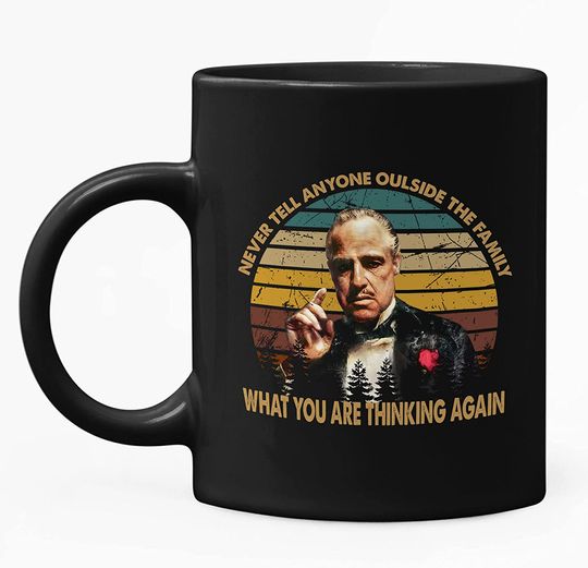 Discover The Godfather Vito Corleone Never Told Anyone But Al Pacino's Retro Art Family Mug 11oz