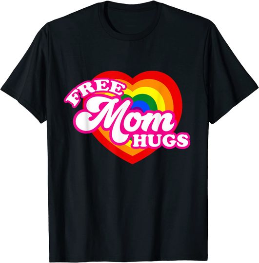 Discover Free Mom Hugs T-Shirt for Women LGBTQ Gay Pride T-Shirt