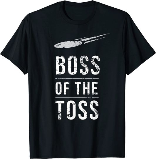 Discover Boss of the Toss Shirt Funny Disc Golf Ultimate Frisbee Gift