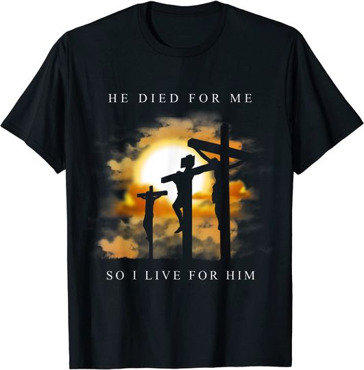 Discover Christian Bible Verse - Jesus Died For Me T-Shirt