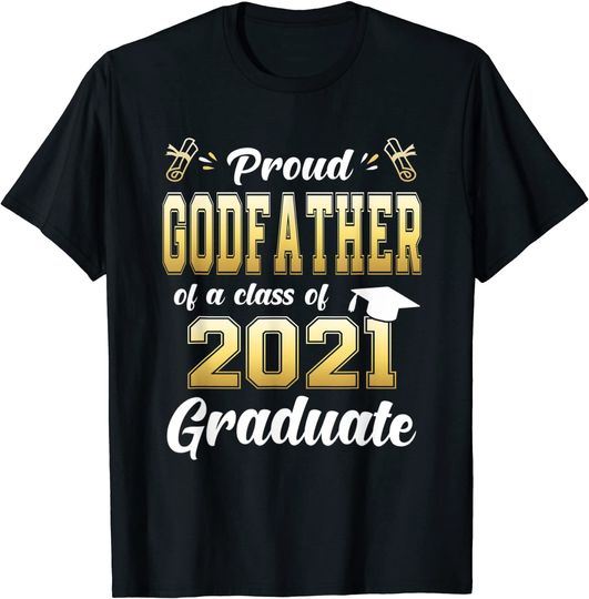 Discover Proud Godfather Of A Class Of 2021 Graduate Senior 2021 T-Shirt