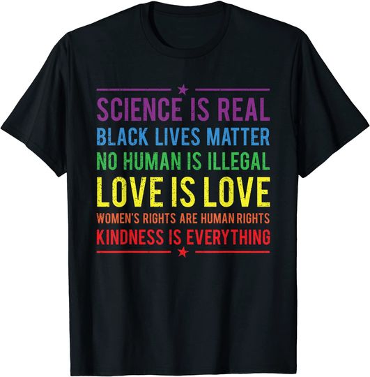 Discover Kindness is EVERYTHING Science is Real, Love is Love Tee T-Shirt