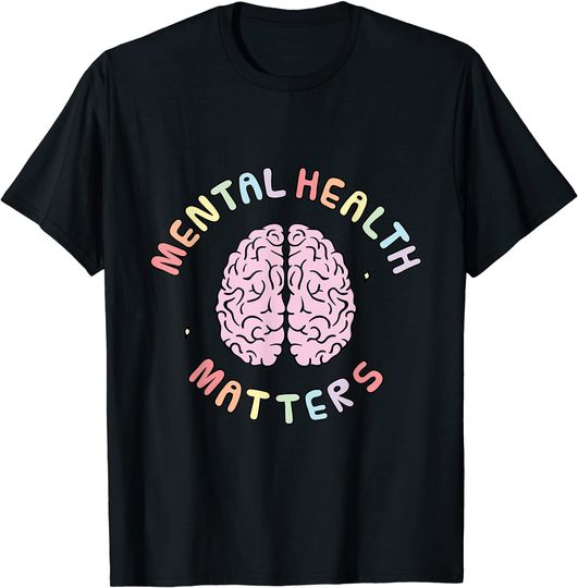 Discover Mental Health Matters Awareness Human Brain Healthy Talks T-Shirt