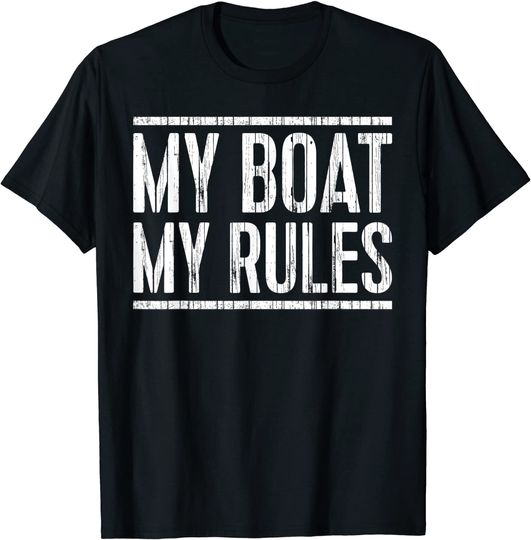 Discover My Boat My Rules T-Shirt Captain Gift Shirt T-Shirt