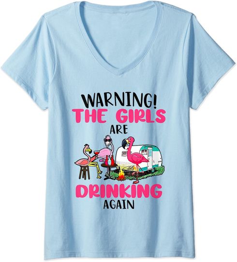 Discover Womens Warning The Girls Are Drinking Again Flamingo V-Neck T-Shirt