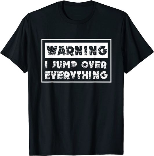 Discover Parkour Warning I Jump Over Everything Free Running Parkour T-Shirt