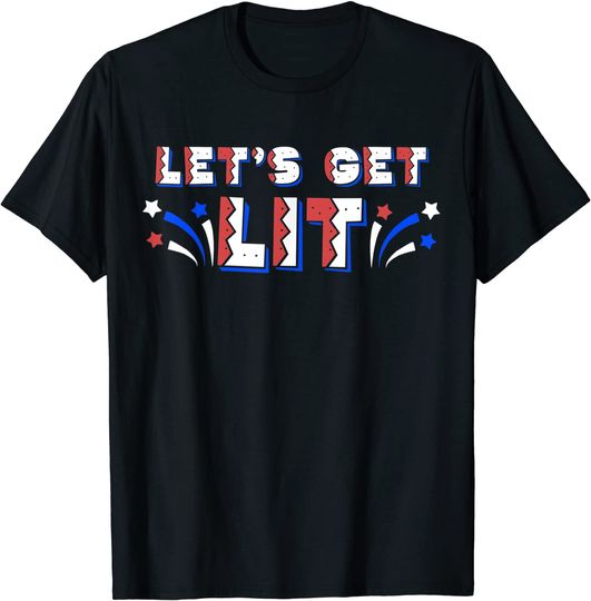Discover LET'S GET LIT Funny 4th of July Fireworks Red White Blue USA T-Shirt