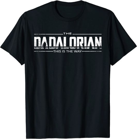 Discover Dadalorian Shirt, Father's Day Shirt, Dad Shirt, Gift Idea T-Shirt