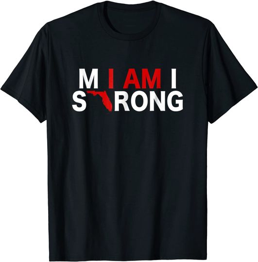 Discover Florida Strong Men's T Shirt I Am Miami