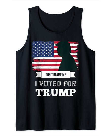 Discover Don't Blame Me I Voted For Trump Distressed Vintage Flag Tank Top