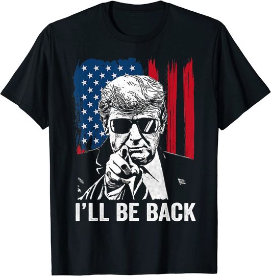 Discover I'll Be Back Funny Trump 2024 45 47 Save America Men Women T-Shirt