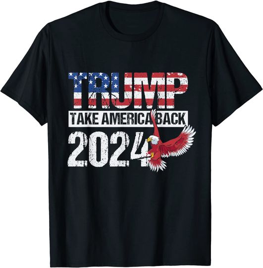 Discover Trump 2024 flag take America back men women - Trump 2024 T-Shirt