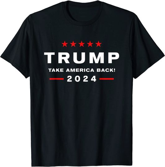 Discover Donald Trump 2024 Take America Back Election - The Return T-Shirt