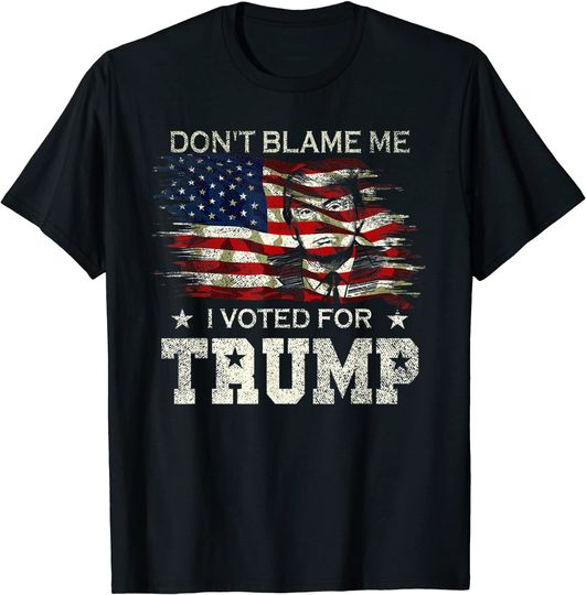 Discover Don't Blame Me I Voted for Trump Distressed Vintage Flag T-Shirt