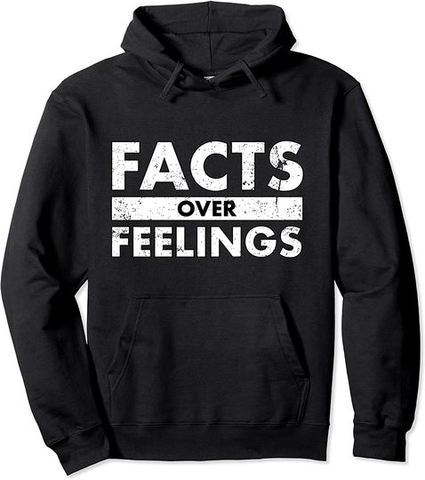 Discover Facts Over Feelings Right Conservative Republican Political Pullover Hoodie