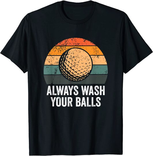 Discover Always Wash Your Balls Funny Golf T-Shirt