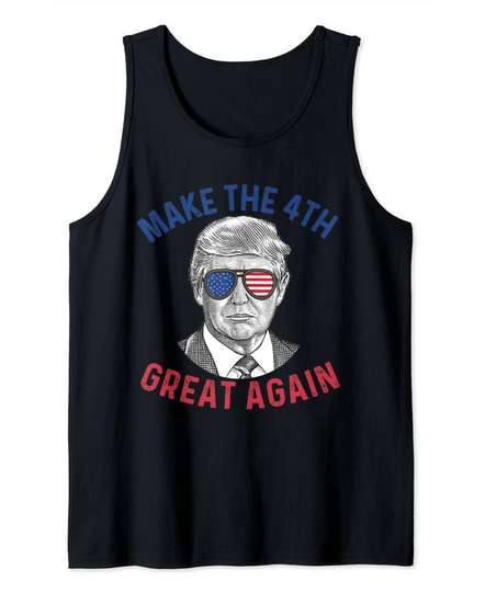 Discover 4th of July Shirts Make The 4th Great Again Funny Trump Tank Top