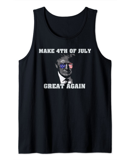 Discover Funny Donald Trump Make 4th Of July Great Again Quote Slogan Tank Top