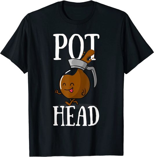 Discover Pot Head Coffee & Java T-Shirt