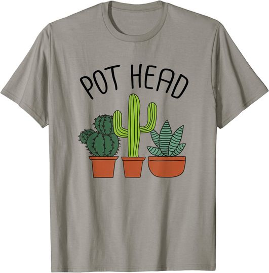 Discover Pot Head Plant Lover T-Shirt