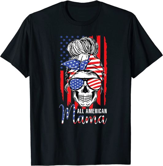 Discover All American Mama USA Flag Messy Bun Skull Mom 4th Of July T-Shirt