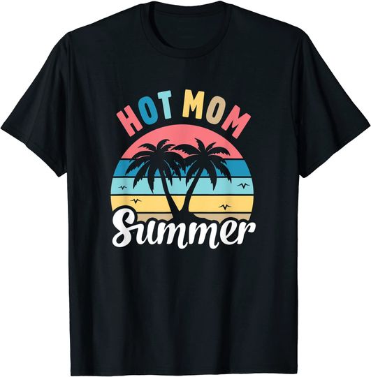 Discover Hot Mom Summer Mother's Day Mama Life Funny Motherhood Beach T-Shirt