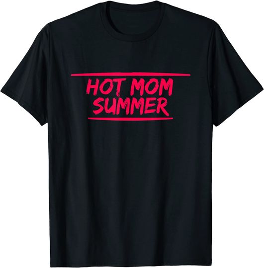 Discover Hot Mom Summer Funny T-Shirt
