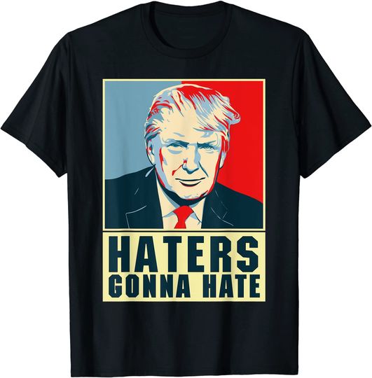 Discover President Donald Trump Haters Gonna Hate T-Shirt