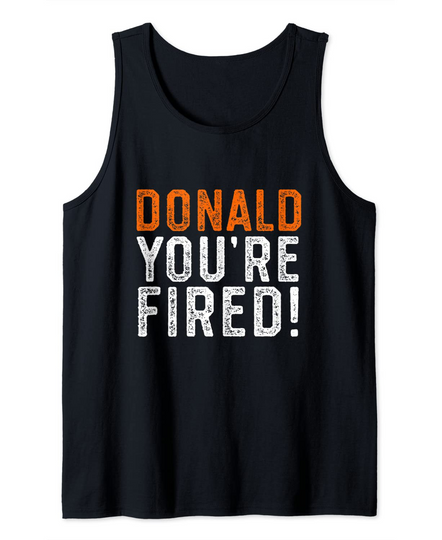 Discover Fired Trump Lost Tank Top