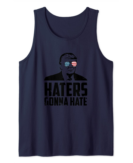 Discover Haters Gonna Hate Trump Tank Top