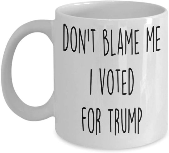 Discover Don't blame me I voted Trump republicans Mug