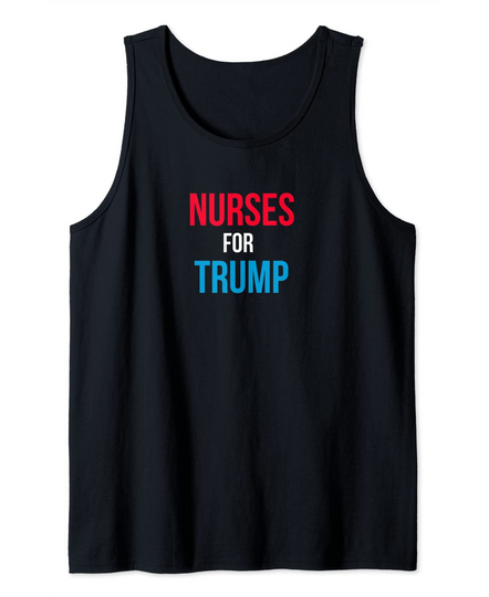 Discover Nurses For Trump Election Tank Top