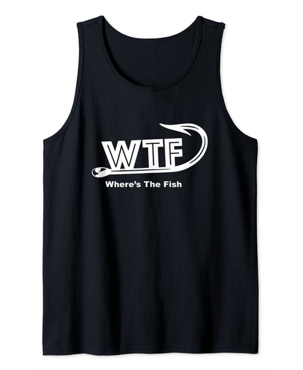 Discover WTF Wheres the Fish Funny Fishing Humor Tank Top