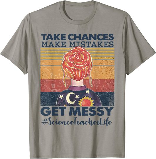 Discover Take Chances Make Mistakes T-Shirt
