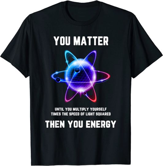 Discover You Matter Energy T-Shirt