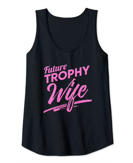 Discover Trophy Wife Funny Single Ladies Tank Top