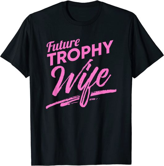 Discover Trophy Wife T Shirt