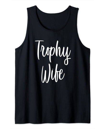 Discover Trophy Wife Tank Top
