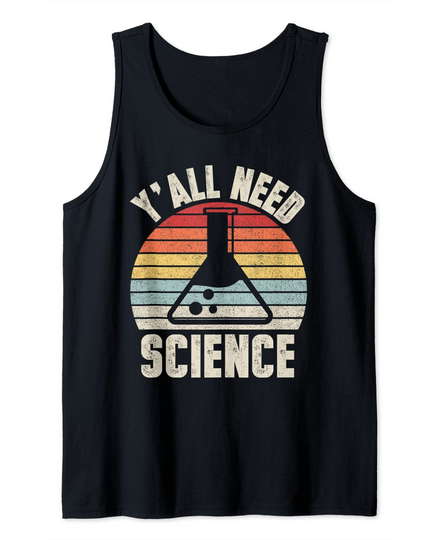 Discover Y'all Need Science Tank Top
