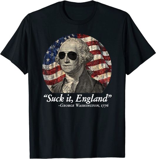 Discover Suck It England George Washington 1776 Tee T-Shirt
