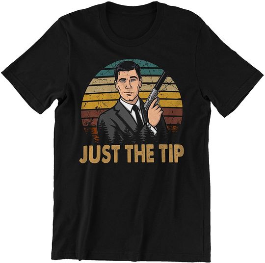 Discover Nirvan Acher Sitcom Sterling Archer Just The Tip Unisex Tshirt