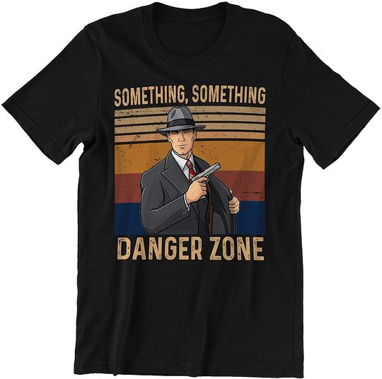 Discover Nirvan Acher Sitcom Sterling Archer Something Something Danger Zone  Unisex Tshirt