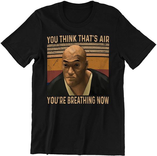 Discover The Matrix Morpheus You Think That_s Air You_re Breathing Now Unisex Tshirt