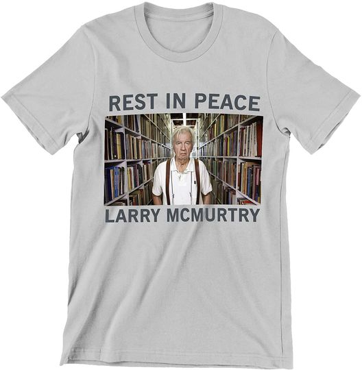 Discover Rest in Peace Larry McMurtry, RIp Larry McMurtry Shirt