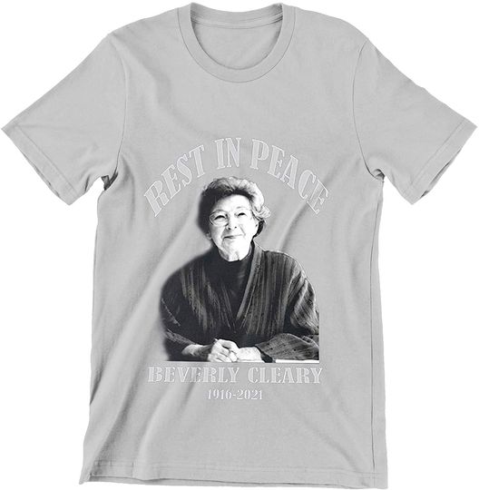Discover Rip Beverly Cleary 1916-2021 Rest in Peace Shirt