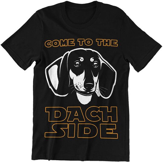 Discover Come to The Dach Side T-Shirt