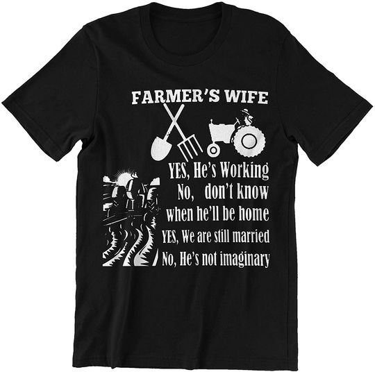 Discover He's not Imaginary Farmer Wife t-Shirt