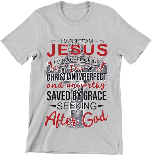 Discover I'm On Team Jesus I'm Not Religious I'm A Christian Shirt